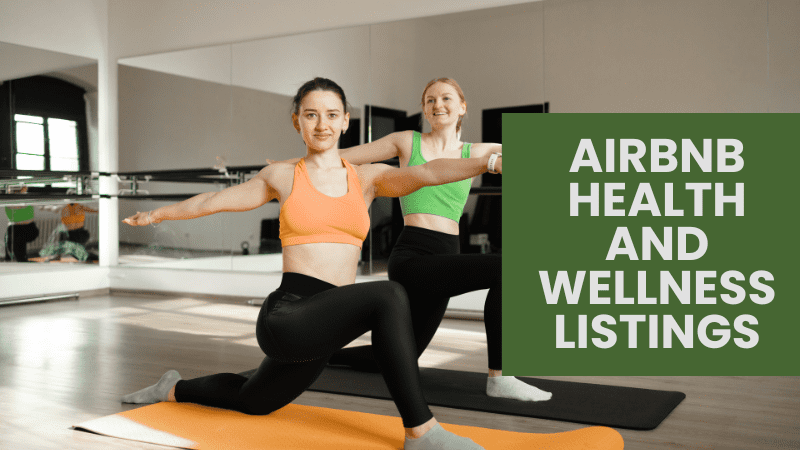 Airbnb Hosting Airbnb Wellness Listings