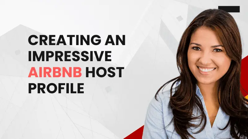 Airbnb Hosting Attracting Airbnb guests with a successful and impressive host profile.